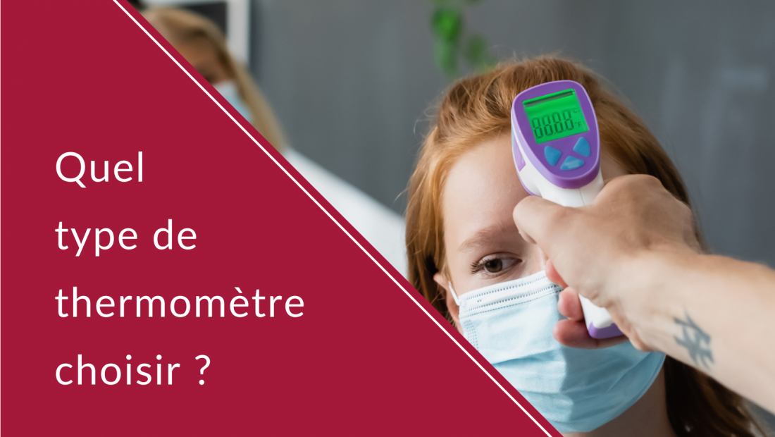 Quel type de thermomètre choisir ?