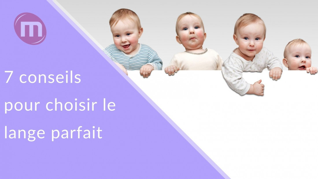 7 conseils pour choisir le lange parfait de votre bébé