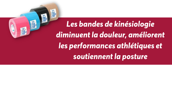 Les bandes de kinésiologie diminuent la douleur, améliorent les performances athlétiques et soutiennent la posture